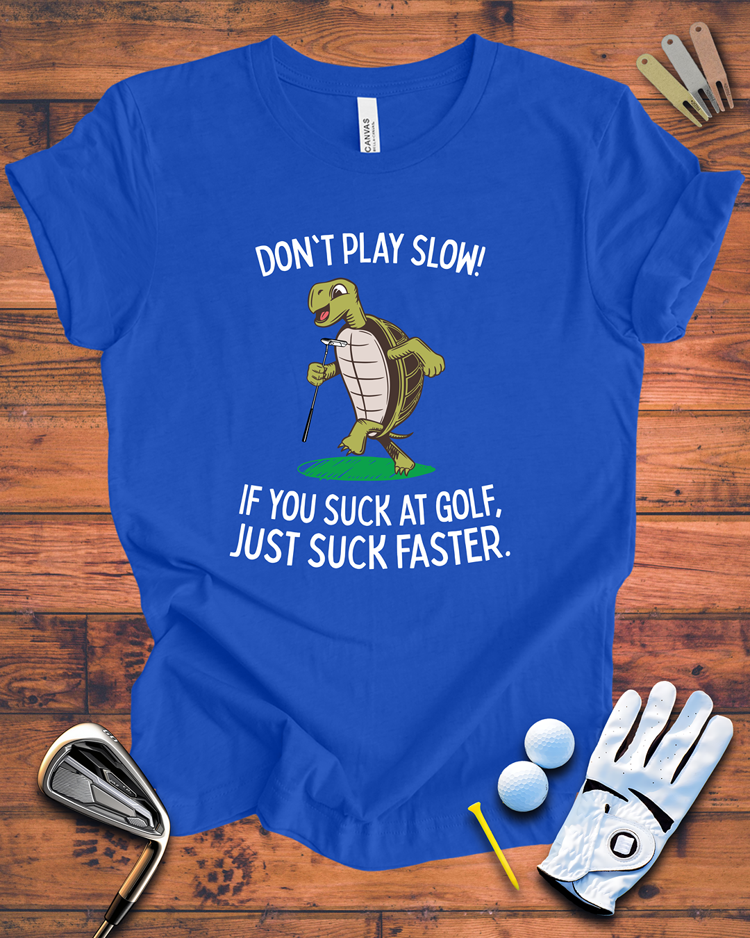 Just Suck Faster - Funny Golf t-shirt for people that hate slow play
