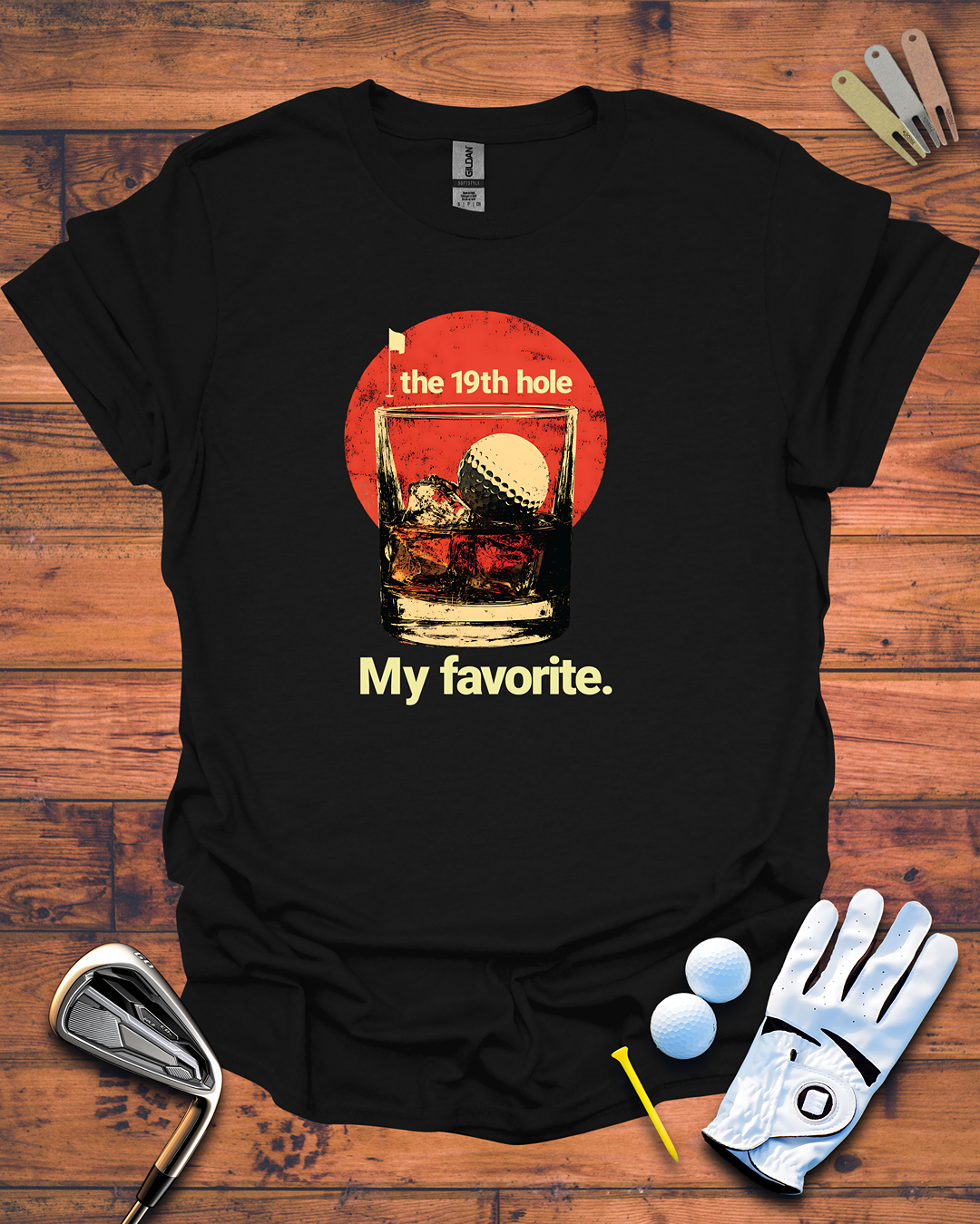 The 19th Hole. My Favorite: Funny Golf Gift T-Shirt