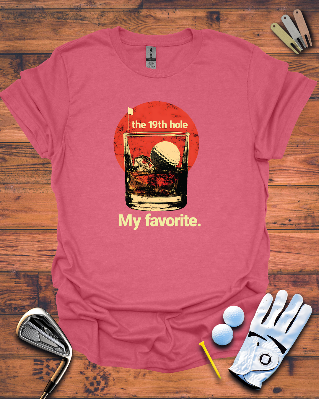 The 19th Hole. My Favorite: Funny Golf Gift T-Shirt
