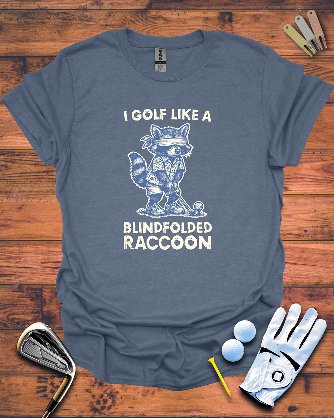 I Golf Like A Blindfolded Raccoon - T-Shirt, Funny Golf Gift T-Shirt