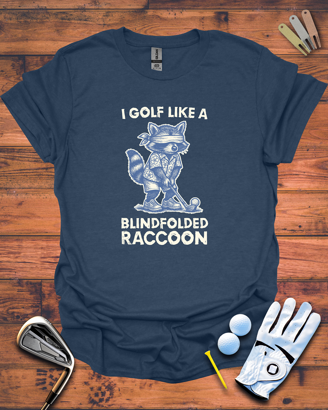 I Golf Like A Blindfolded Raccoon - T-Shirt, Funny Golf Gift T-Shirt