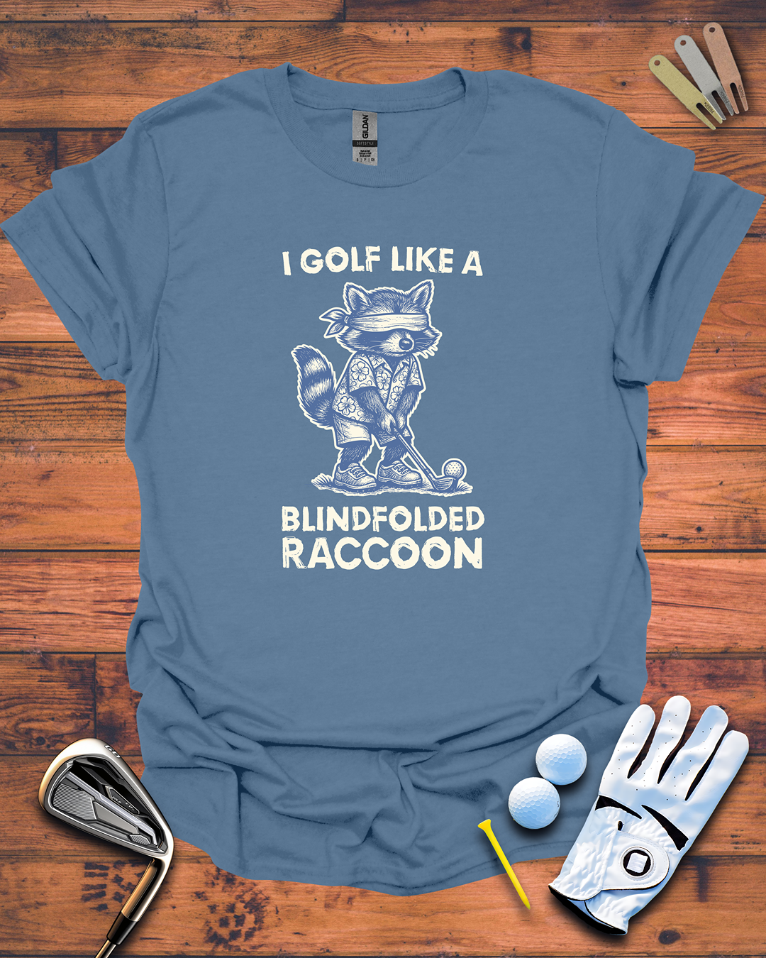 I Golf Like A Blindfolded Raccoon - T-Shirt, Funny Golf Gift T-Shirt
