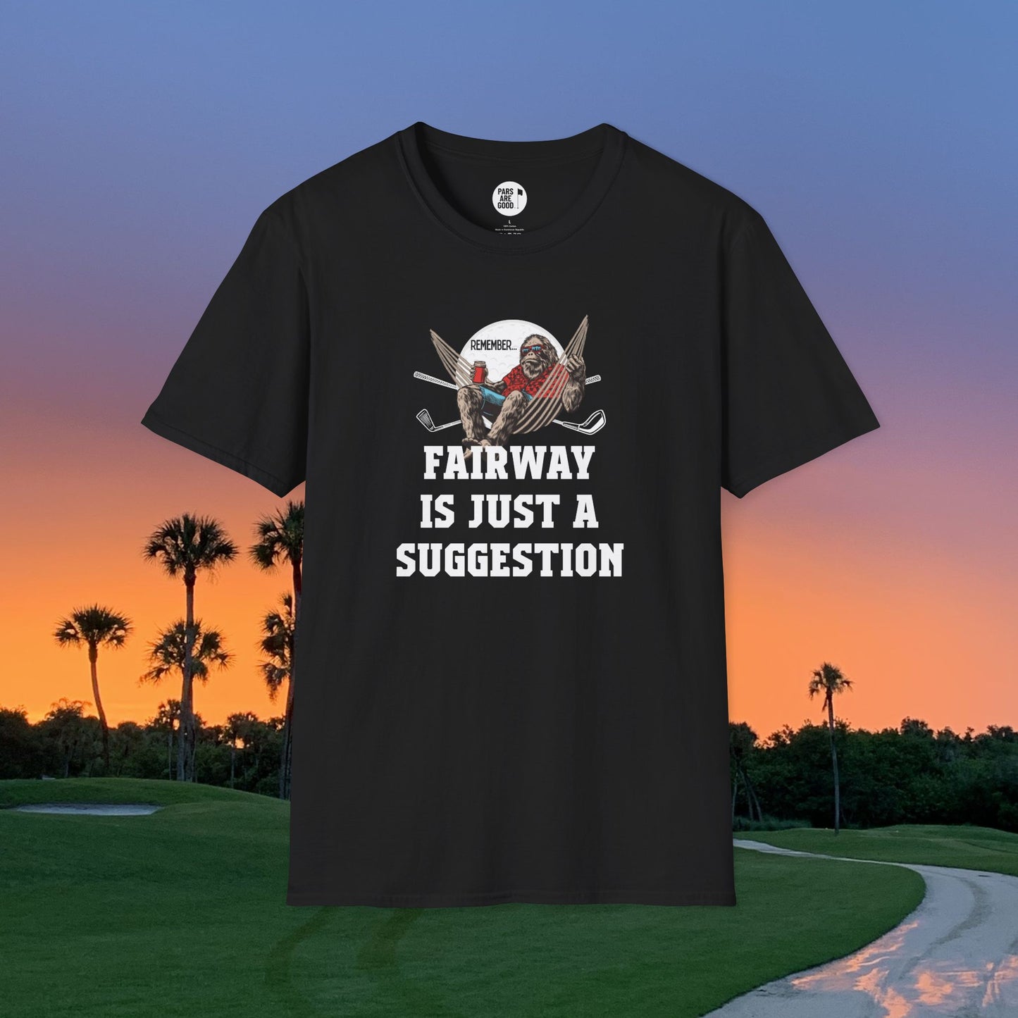 Funny Graphic Golf T-Shirt: Fairway Is Just A Suggestion