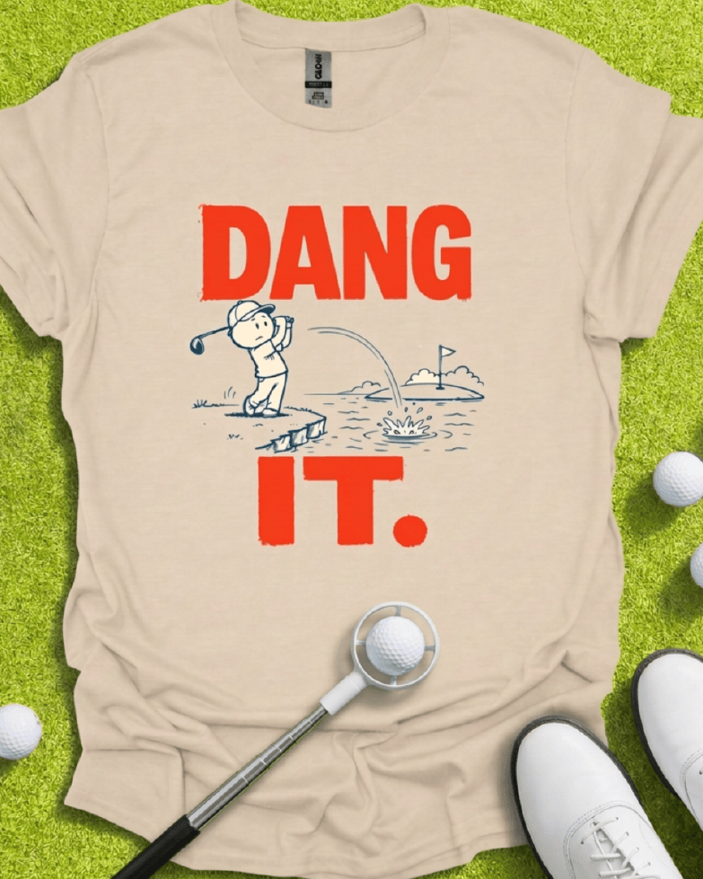 Dang It - Funny Golf T-shirt