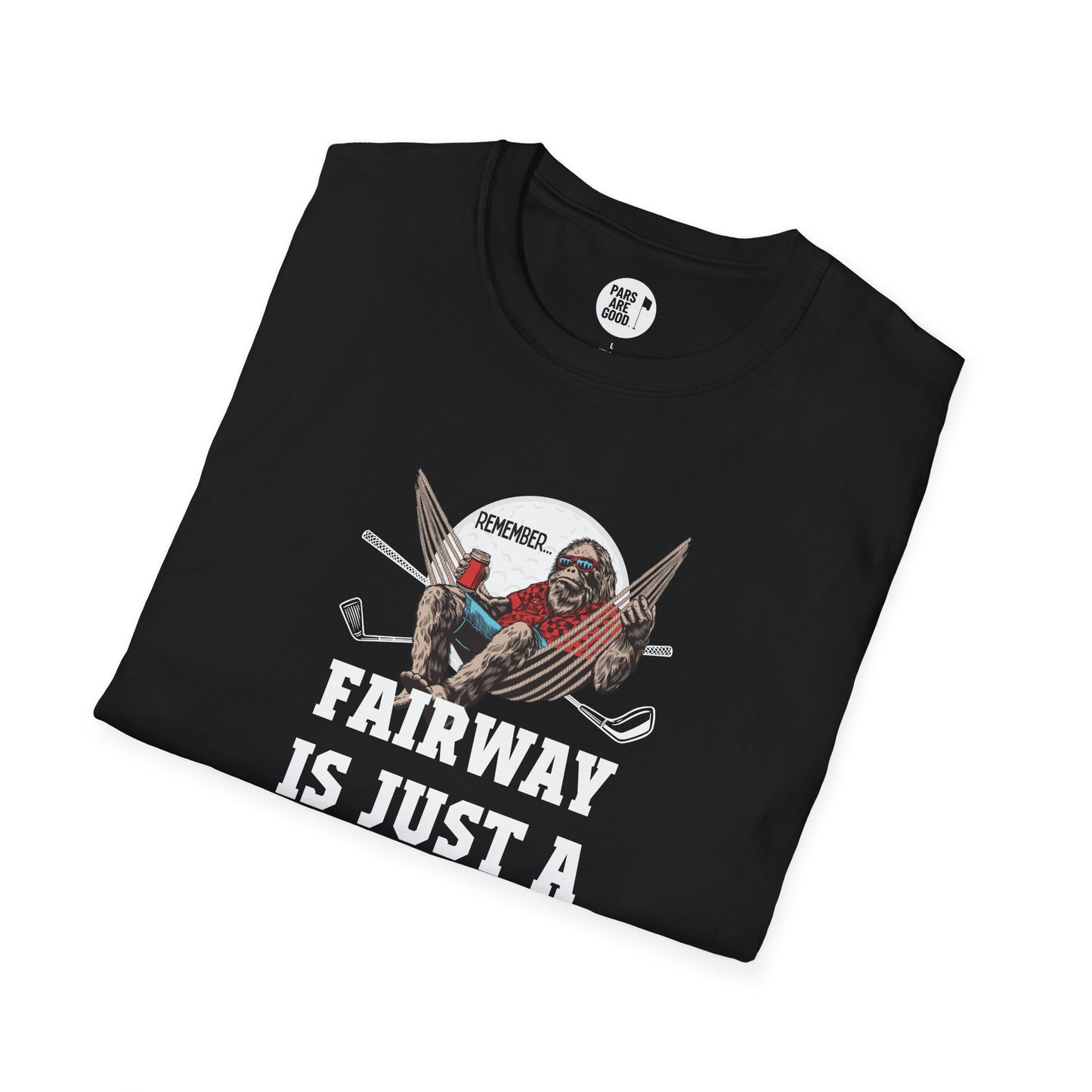 Funny Graphic Golf T-Shirt: Fairway Is Just A Suggestion