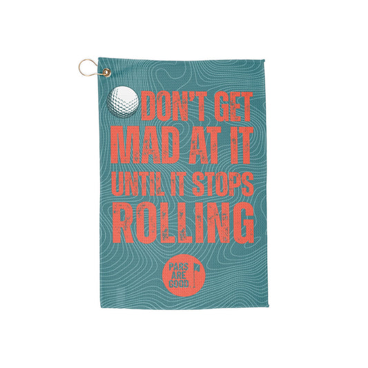 Don’t Get Mad at It Until It Stops Rolling – '72 Golf Towel