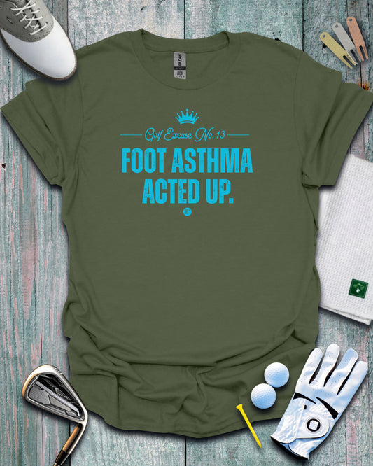 Foot Asthma Acted Up.