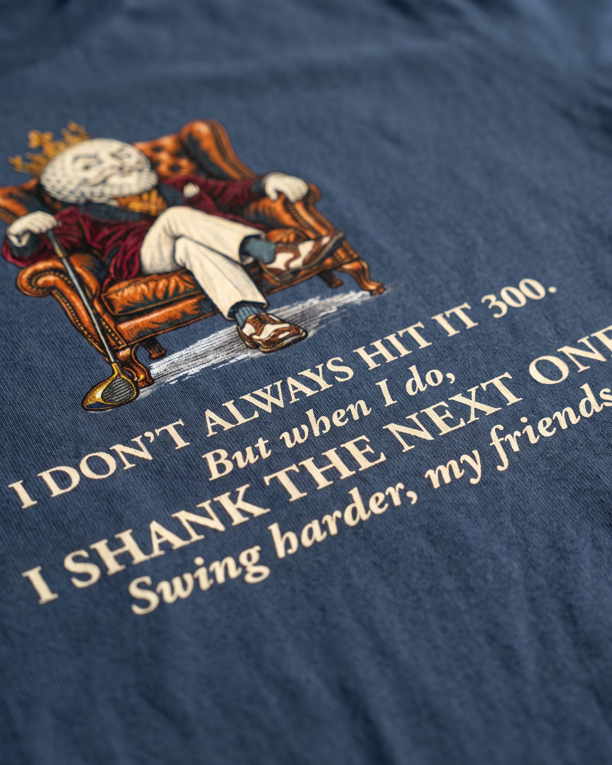 Swing Harder, My Friends - Funny Golf T-shirt
