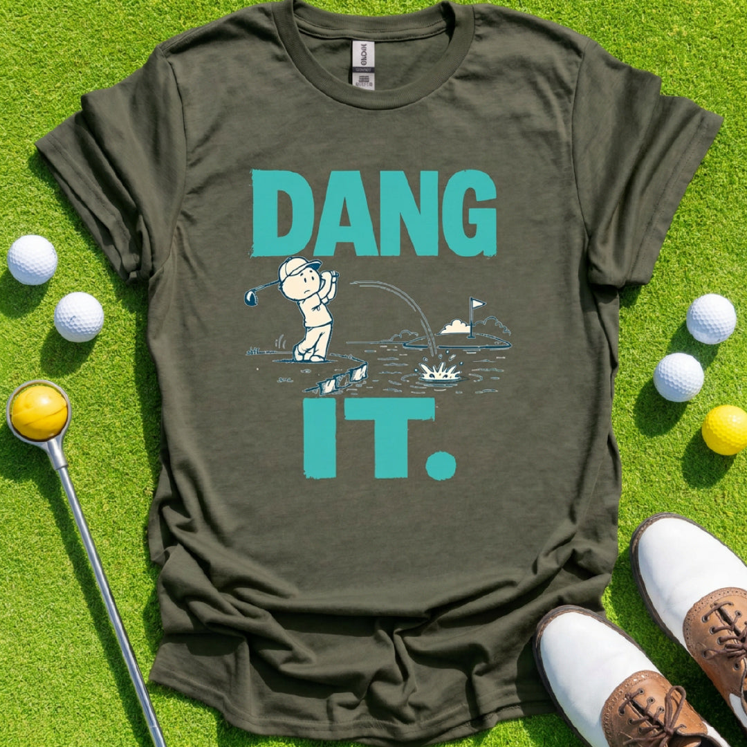 Dang It - Funny Golf T-shirt